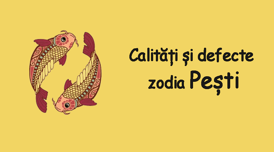 Caracteristici zodii pesti