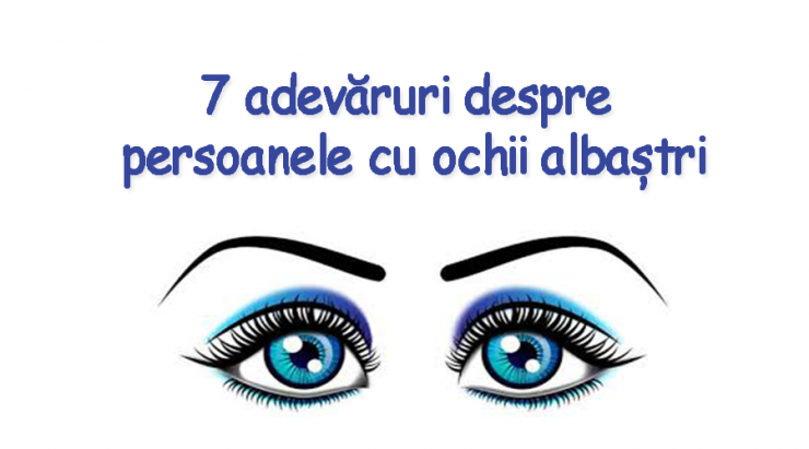7 Adevăruri Despre Persoanele Cu Ochii Albaștri Wawlist